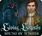 Living Legends: Bound by Wishes gra
