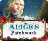 Alice's Patchwork gra