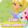 Crazy Cream Desserts gra
