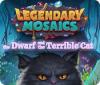 Legendary Mosaics: The Dwarf and the Terrible Cat gra