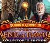 Queen's Quest III: End of Dawn Collector's Edition gra