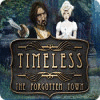Timeless: The Forgotten Town gra