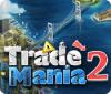 Trade Mania 2 gra