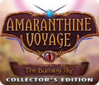 Amaranthine Voyage: The Burning Sky Collector's Edition gra