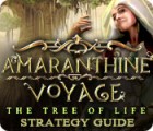 Amaranthine Voyage: The Tree of Life Strategy Guide gra