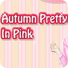 Autumn Pretty in Pink gra