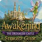 Awakening: The Dreamless Castle Strategy Guide gra