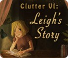 Clutter VI: Leigh's Story gra