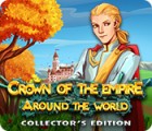 Crown Of The Empire: Around the World Collector's Edition gra