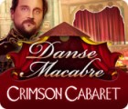 Danse Macabre: Crimson Cabaret gra