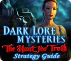 Dark Lore Mysteries: The Hunt for Truth Strategy Guide gra