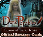 Dark Parables: Curse of Briar Rose Strategy Guide gra