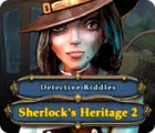 Detective Riddles: Sherlock's Heritage 2 gra