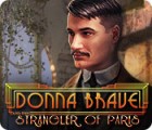 Donna Brave: And the Strangler of Paris gra