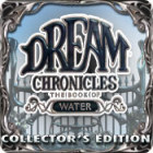 Dream Chronicles: The Book of Water Collector's Edition gra