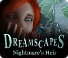 Dreamscapes: Nightmare's Heir gra