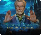 Edge of Reality: Call of the Hills gra