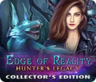 Edge of Reality: Hunter's Legacy Collector's Edition gra