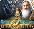 Edge of Reality: Ring of Destiny gra