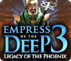 Empress of the Deep 3: Legacy of the Phoenix gra