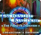 Enchanted Kingdom: Fiend of Darkness Collector's Edition gra