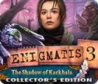 Enigmatis 3: The Shadow of Karkhala Collector's Edition gra