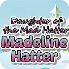 Madeline Hatter gra