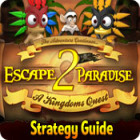 Escape From Paradise 2: A Kingdom's Quest Strategy Guide gra