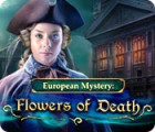 European Mystery: Flowers of Death gra