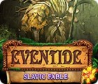 Eventide: Slavic Fable gra