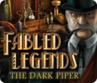 Fabled Legends: The Dark Piper gra