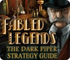 Fabled Legends: The Dark Piper Strategy Guide gra