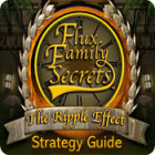 Flux Family Secrets: The Ripple Effect Strategy Guide gra