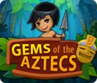 Gems Of The Aztecs gra