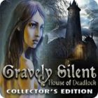 Gravely Silent: House of Deadlock Collector's Edition gra