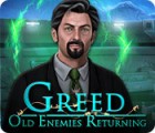 Greed: Old Enemies Returning gra