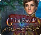 Grim Facade: A Wealth of Betrayal gra