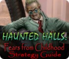 Haunted Halls: Fears from Childhood Strategy Guide gra