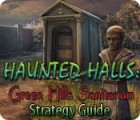 Haunted Halls: Green Hills Sanitarium Strategy Guide gra