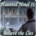 Haunted Hotel II: Believe the Lies gra