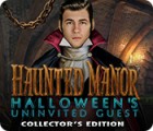Haunted Manor: Halloween's Uninvited Guest Collector's Edition gra