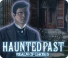 Haunted Past: Realm of Ghosts gra