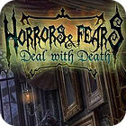 Horrors And Fears: Deal With Death gra