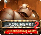 Iron Heart 2: Underground Army gra