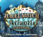 Jewel Match Solitaire: Atlantis Collector's Edition gra