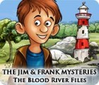 The Jim and Frank Mysteries: The Blood River Files gra