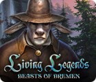 Living Legends: Beasts of Bremen gra