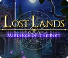Lost Lands: Mistakes of the Past gra