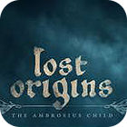 Lost Origins: The Ambrosius Child gra