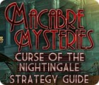 Macabre Mysteries: Curse of the Nightingale Strategy Guide gra